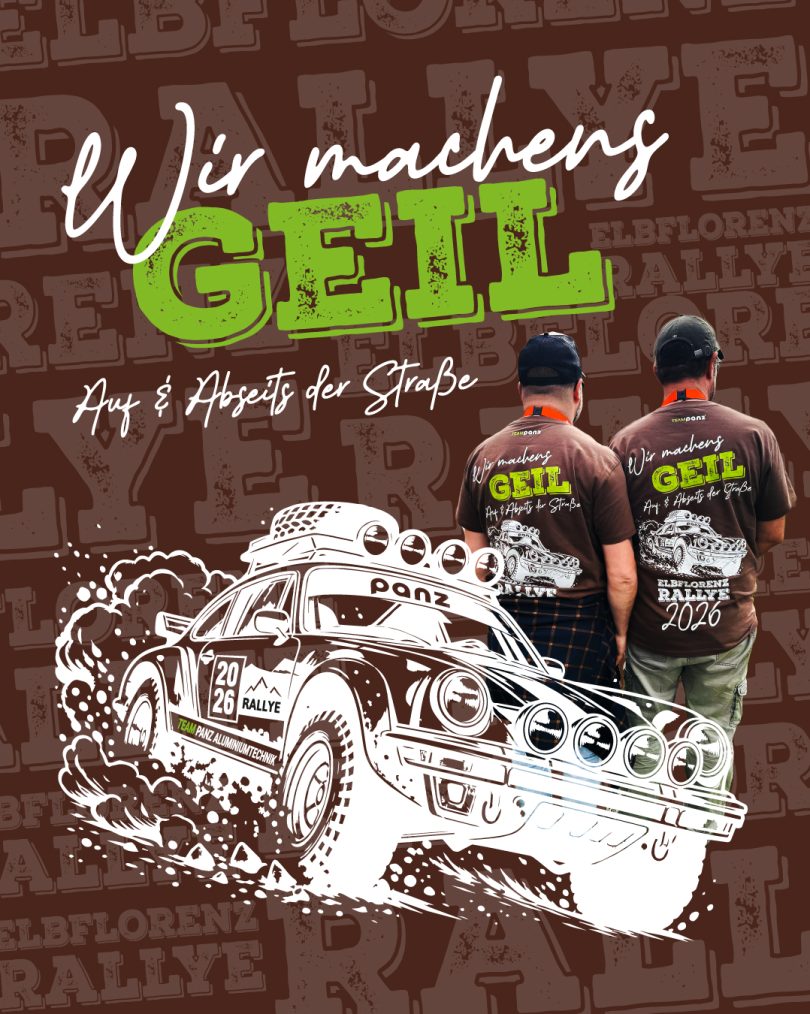 Grafik zur Rallye Elbflorenz 2026 mit dem Slogan „Wir machen’s GEIL – Auf & Abseits der Straße“. Zu sehen ist eine dynamische Illustration eines Rallye-Autos sowie zwei Männer in Team-Shirts von hinten.